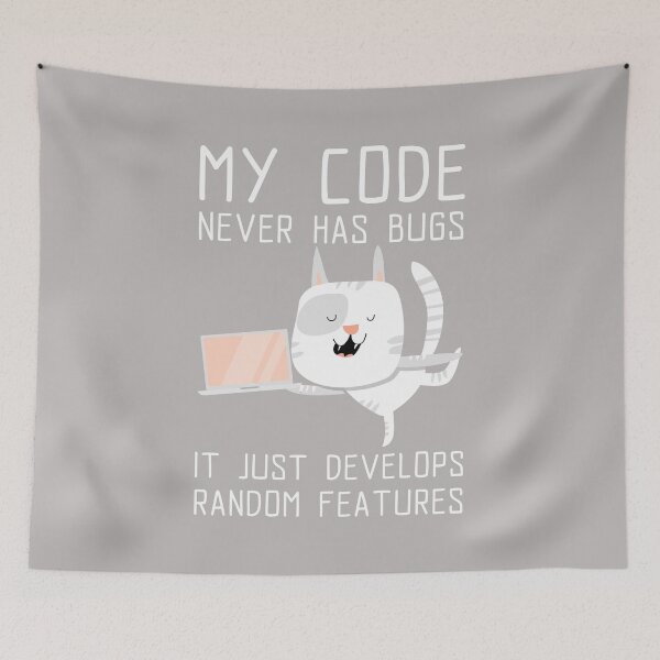 Item preview, My Code Never Has Bugs, It Just Develops Random Features - Funny Cute Tech designed and sold by Circle-Cats.