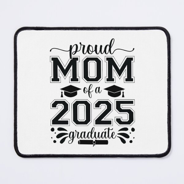 Item preview, Proud Mom Of A 2025 Graduate designed and sold by ThreadBeat.