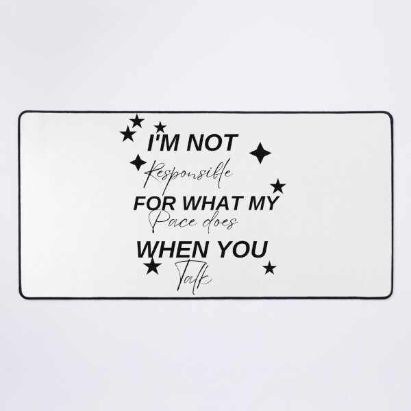 Item preview, "Humorous Pace Reaction – I'm Not Responsible for My Pace" designed and sold by Selinepop.