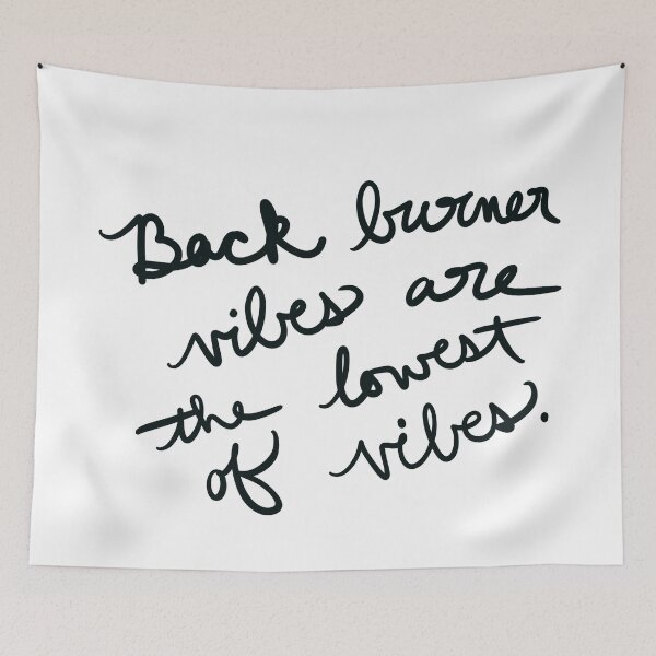 Item preview, Back burner vibes are the lowest of vibes designed and sold by abeink.