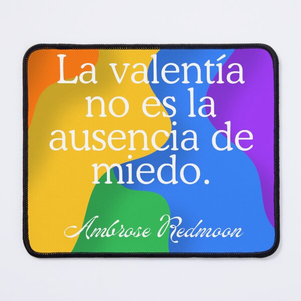 Item preview, Frase de Ambrose Redmoon "La valentía no es la ausencia de miedo" Arcoiris  designed and sold by Bookwormshop.