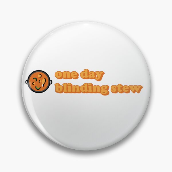 Item preview, one day blinding stew designed and sold by dogfish-art.