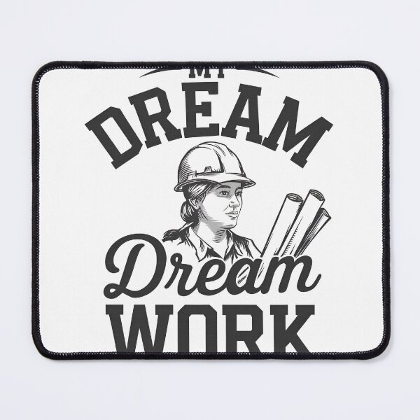Item preview, t-shirt design my dream work, white background designed and sold by George203.