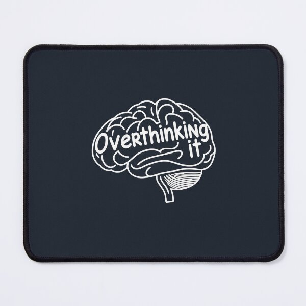 Item preview, Overthinking it designed and sold by Bratak.