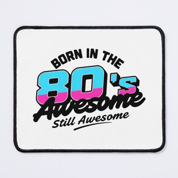 Item preview, Born in the 80's, still awesome! designed and sold by Bratak.