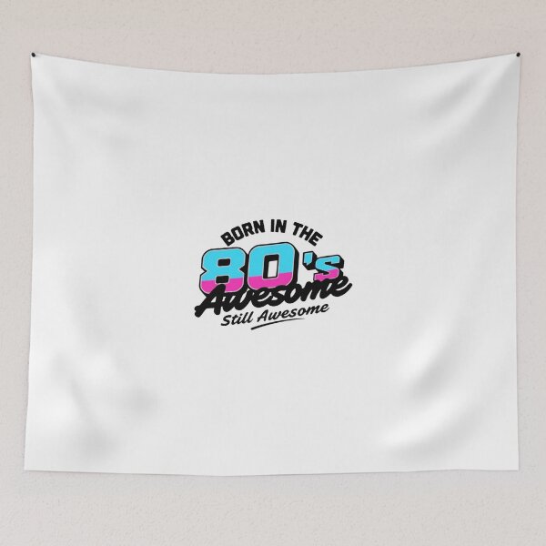 Item preview, Born in the 80's, still awesome! designed and sold by Bratak.