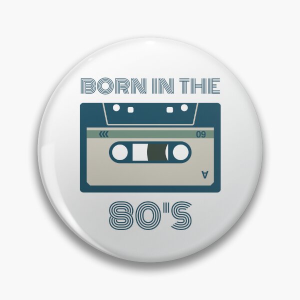 Item preview, Born in the 80's designed and sold by FuryHive.