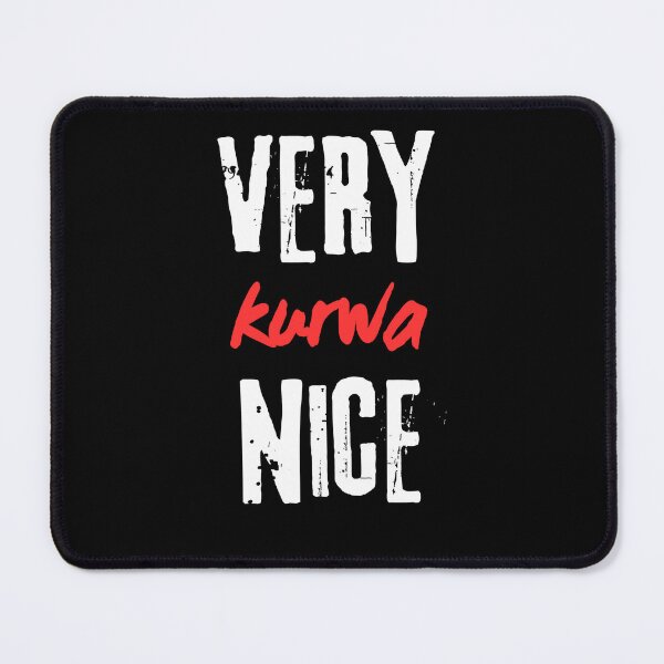 Item preview, Very Kurwa Nice - High Quality designed and sold by Zibis09.