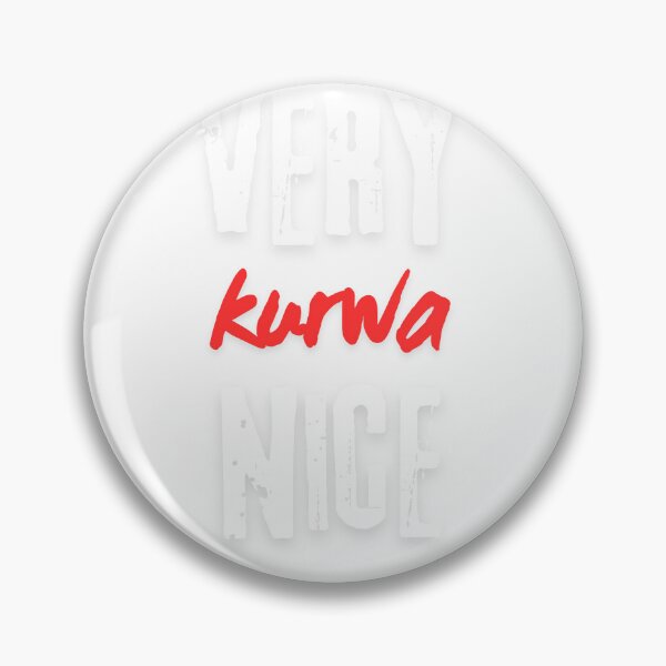 Item preview, Very Kurwa Nice - High Quality designed and sold by Zibis09.