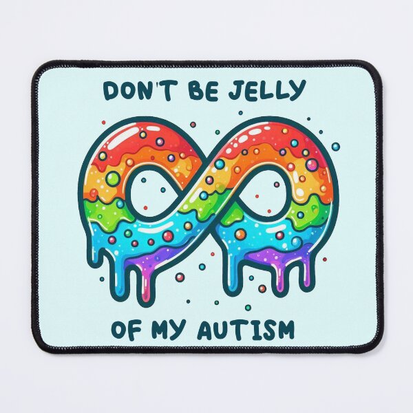Item preview, Don't be jelly of my autism designed and sold by Vkinsify.