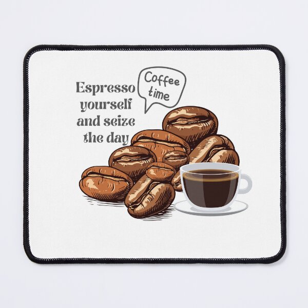 Item preview, ESPRESSO YOURSELF AND SEIZE THE DAY designed and sold by LukWer.