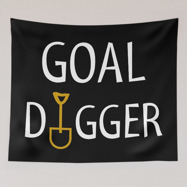 Item preview, Goal Digger designed and sold by digifun.