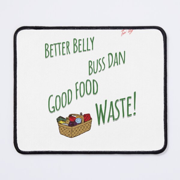 Item preview, Caribbean Trini Wisdom Quote Design, "Better belly buss dan good food waste", Trini Proverbs, Bold Trinidadian Quote designed and sold by KaribbeanPosse.