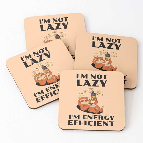 Item preview, I'm Not Lazy I'm Energy Efficient designed and sold by 87-Aesthetics.