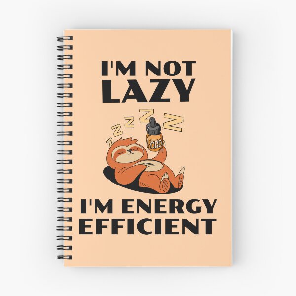 Item preview, I'm Not Lazy I'm Energy Efficient designed and sold by 87-Aesthetics.