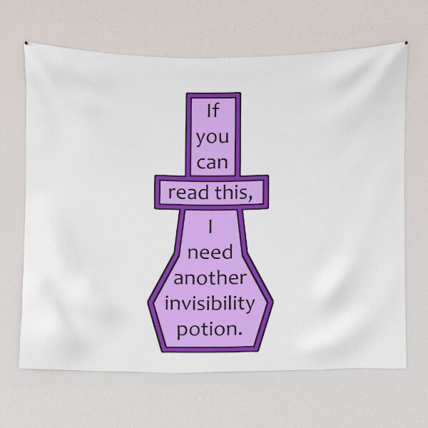Item preview, I Need Another Invisibility Potion designed and sold by nerd-proverbs.
