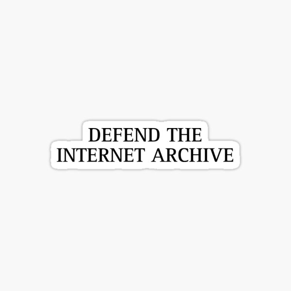Item preview, defend the internet archive  designed and sold by grrlonline.