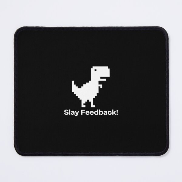 Item preview, Slay Feedback! designed and sold by Ryan Skinnell.