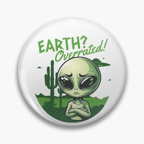 Item preview, EARTH OVERRATED - GREEN ALIEN designed and sold by justyna-s28.