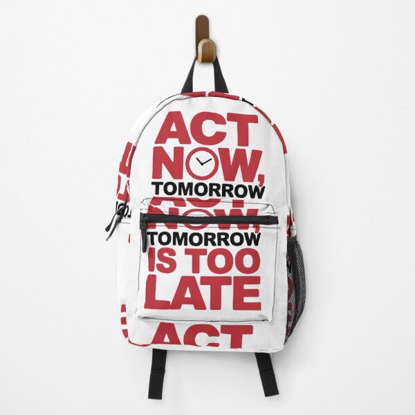 Item preview, Act Now – Tomorrow is Too Late.  designed and sold by Davideus.