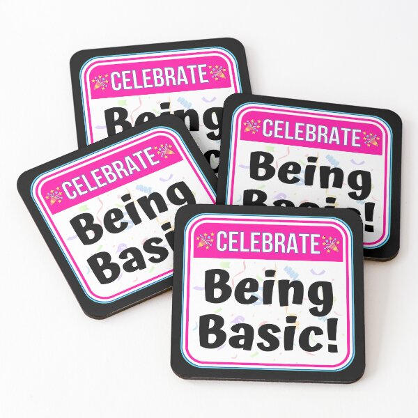 Item preview, CELEBRATE:  Being Basic! - funny warning signs designed and sold by DesignsFromTW-S.