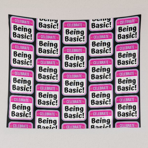 Item preview, CELEBRATE:  Being Basic! - funny warning signs designed and sold by DesignsFromTW-S.