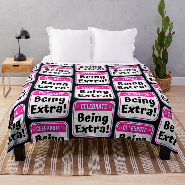 Item preview, CELEBRATE: Being Extra! - funny warning signs designed and sold by DesignsFromTW-S.