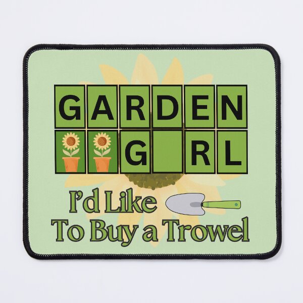 Item preview, Garden Girl Buy A Trowel Funny Design designed and sold by TMG Tees.
