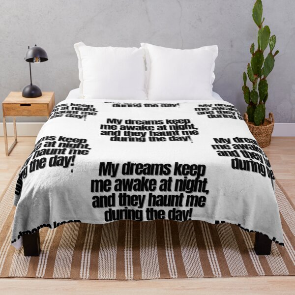 Item preview, My dreams keep me awake at night, and they haunt me during the day! designed and sold by Finds.