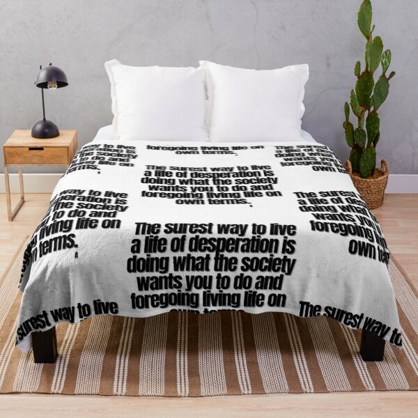Item preview, The surest way to live a life of desperation is doing what the society wants you to do and foregoing living life on own terms.  designed and sold by Finds.