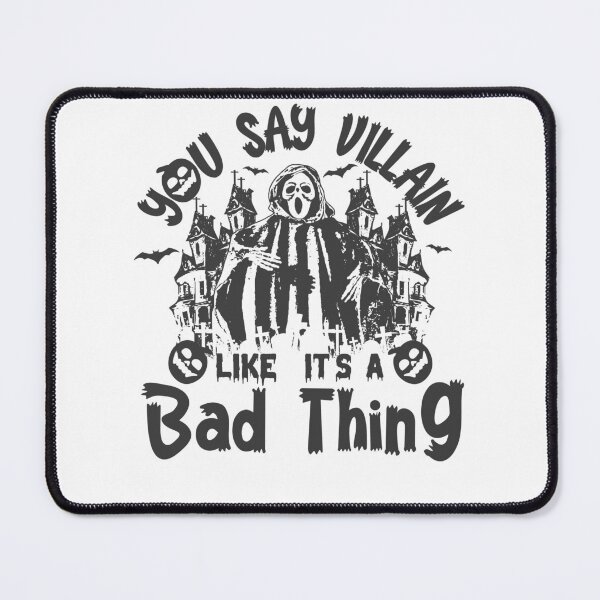 Item preview, You Say Villain Like It’s a Bad Thing Halloween designed and sold by PrintCrafting.