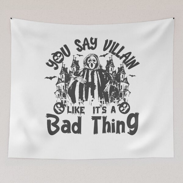 Item preview, You Say Villain Like It’s a Bad Thing Halloween designed and sold by PrintCrafting.