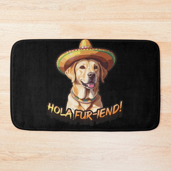 Item preview, Hola fur-iend! Mexican Labrador retriever designed and sold by SleekVisuals.