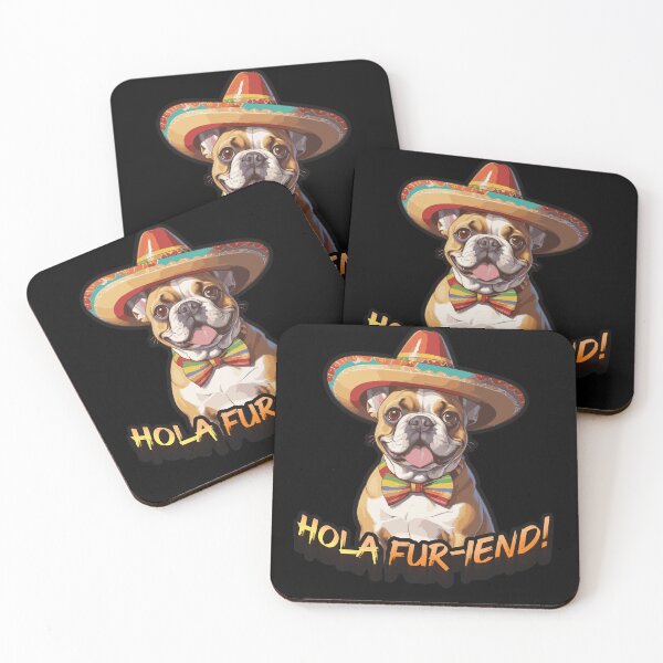 Item preview, Hola fur-iend! Mexican French Bulldog designed and sold by SleekVisuals.