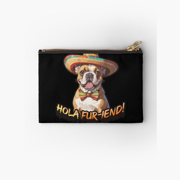 Item preview, Hola fur-iend! Mexican French Bulldog designed and sold by SleekVisuals.