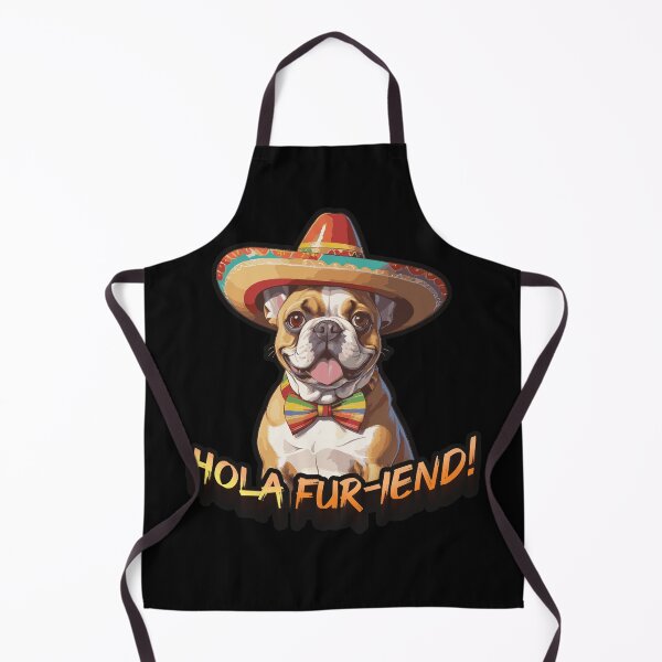 Item preview, Hola fur-iend! Mexican French Bulldog designed and sold by SleekVisuals.