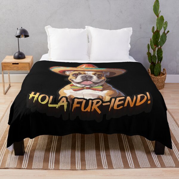 Item preview, Hola fur-iend! Mexican French Bulldog designed and sold by SleekVisuals.