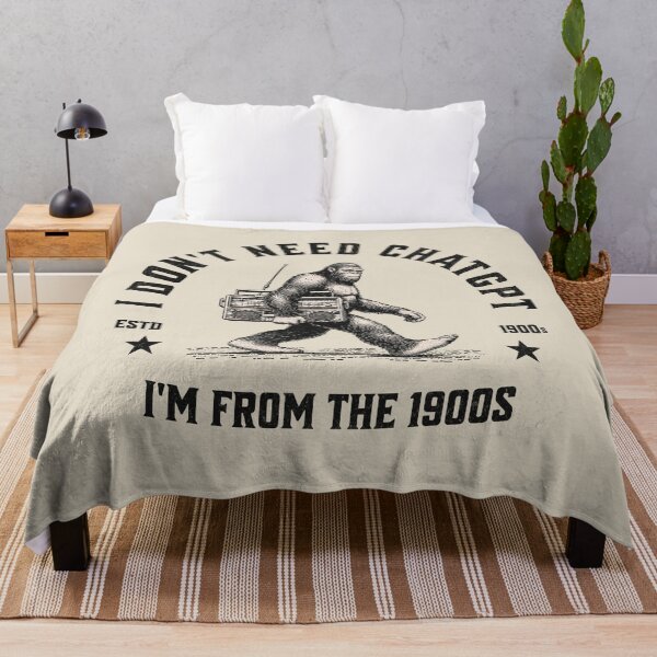 Item preview, I Don't Need ChatGPT, I'm From The 1900s designed and sold by A.I. Took My Job!.