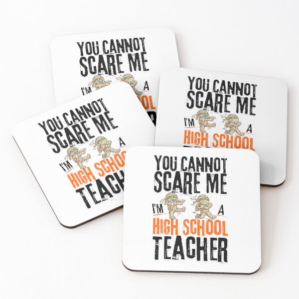 Item preview, Funny For High Shcool teachers, You Cannot Scare Me I'm A High School Teacher, Halloween designed and sold by ArtByKatti.