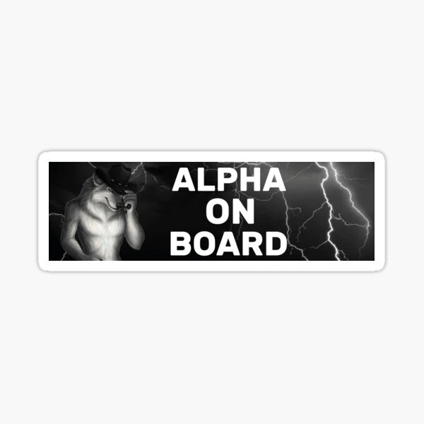 Item preview, Alpha On Board Funny Gen Z Humor Meme Bumper designed and sold by Skey shop.