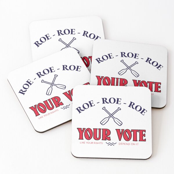 Item preview, Roe Roe Roe Your Vote Like Your Rights Depend On It designed and sold by LewpyG.