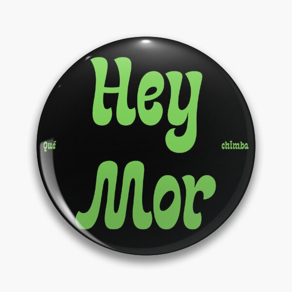 Item preview, Hey Mor designed and sold by Carlos Chinchilla.