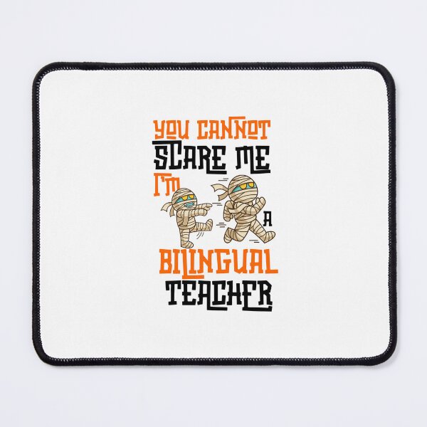 Item preview, Funny For Bilingual teachers, You Can't Scare Me I'm A Bilingual Teacher, Halloween 2025 designed and sold by ArtByKatti.