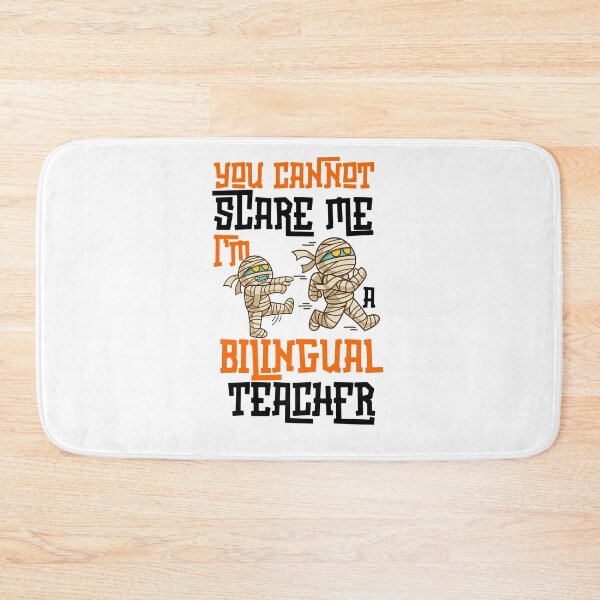 Item preview, Funny For Bilingual teachers, You Can't Scare Me I'm A Bilingual Teacher, Halloween 2025 designed and sold by ArtByKatti.