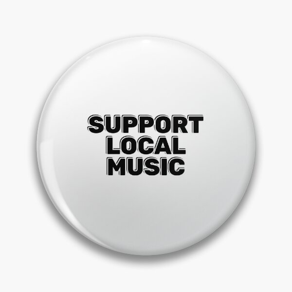 Item preview, Support local music designed and sold by Inspirationmotivation.