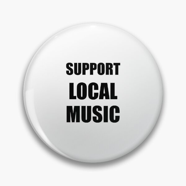 Item preview, Support local music designed and sold by Inspirationmotivation.