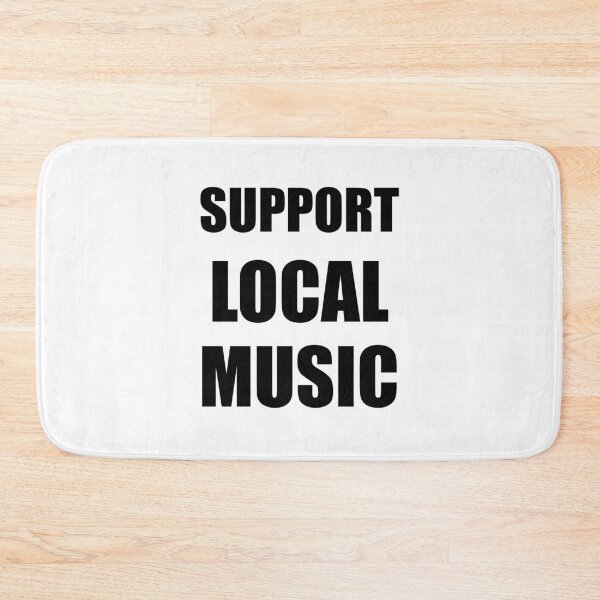 Item preview, Support local music designed and sold by Inspirationmotivation.