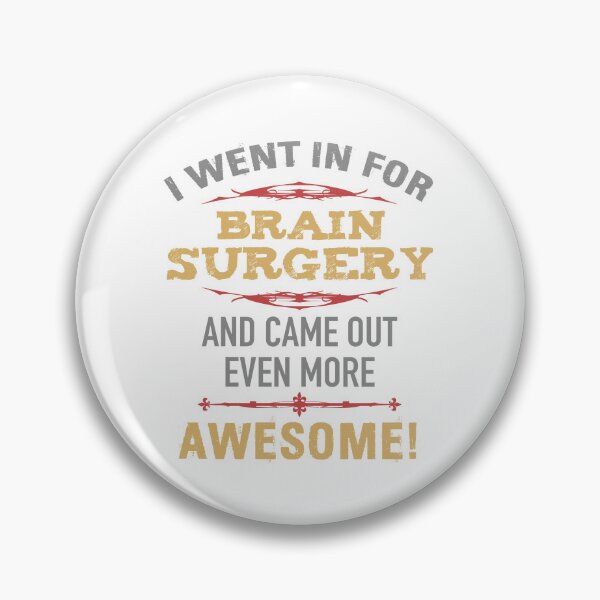 Item preview, Brain Surgery Recovery Humor designed and sold by thepixelgarden.
