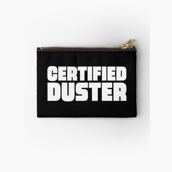 Item preview, CERTIFIED DUSTER designed and sold by Mclickster.