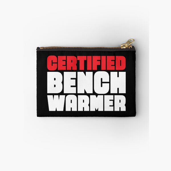 Item preview, CERTIFIED BENCH WARMER designed and sold by Mclickster.